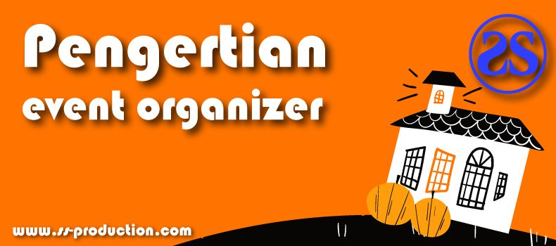 Pengertian event organizer